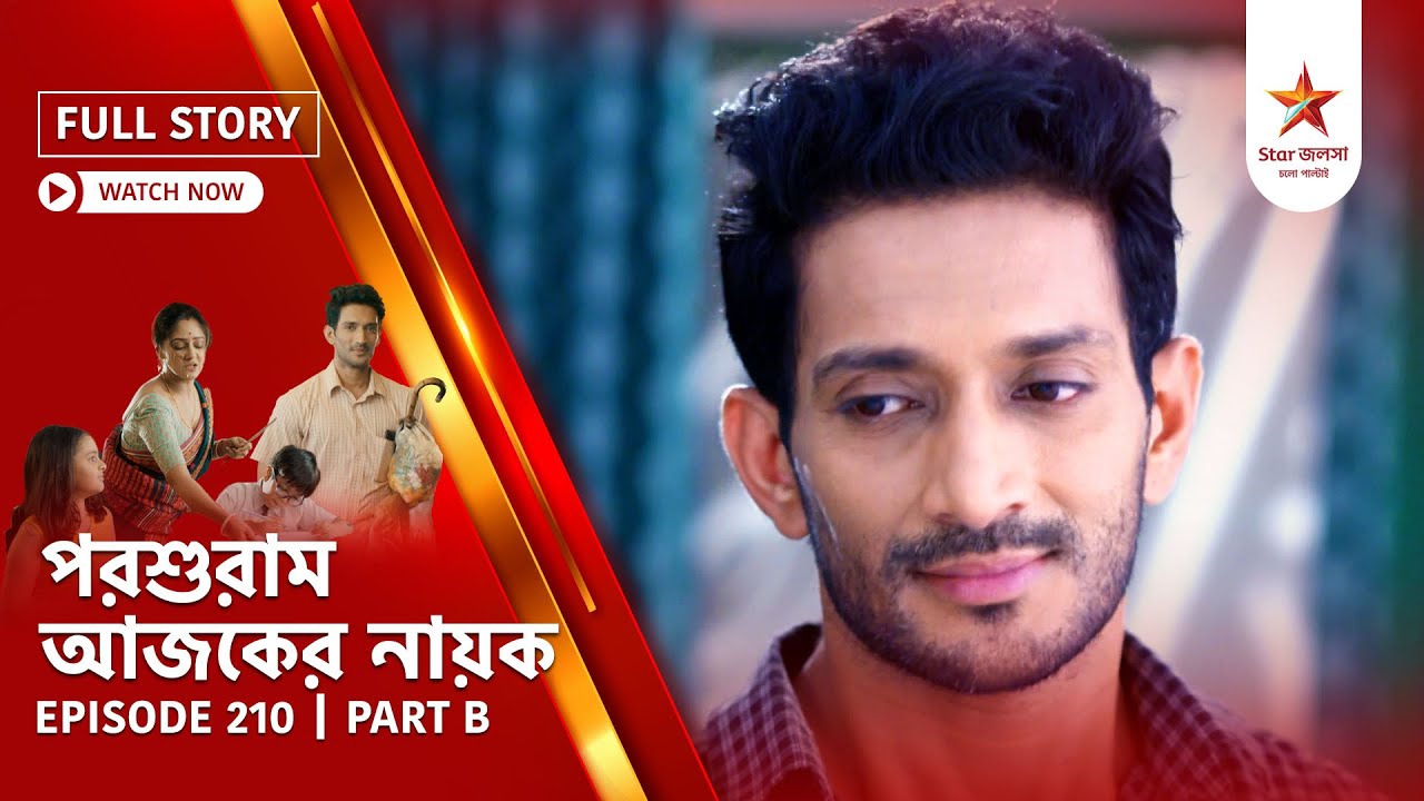 Full Story | Parashuram Ajker Nayok | Episode 210 | Part B