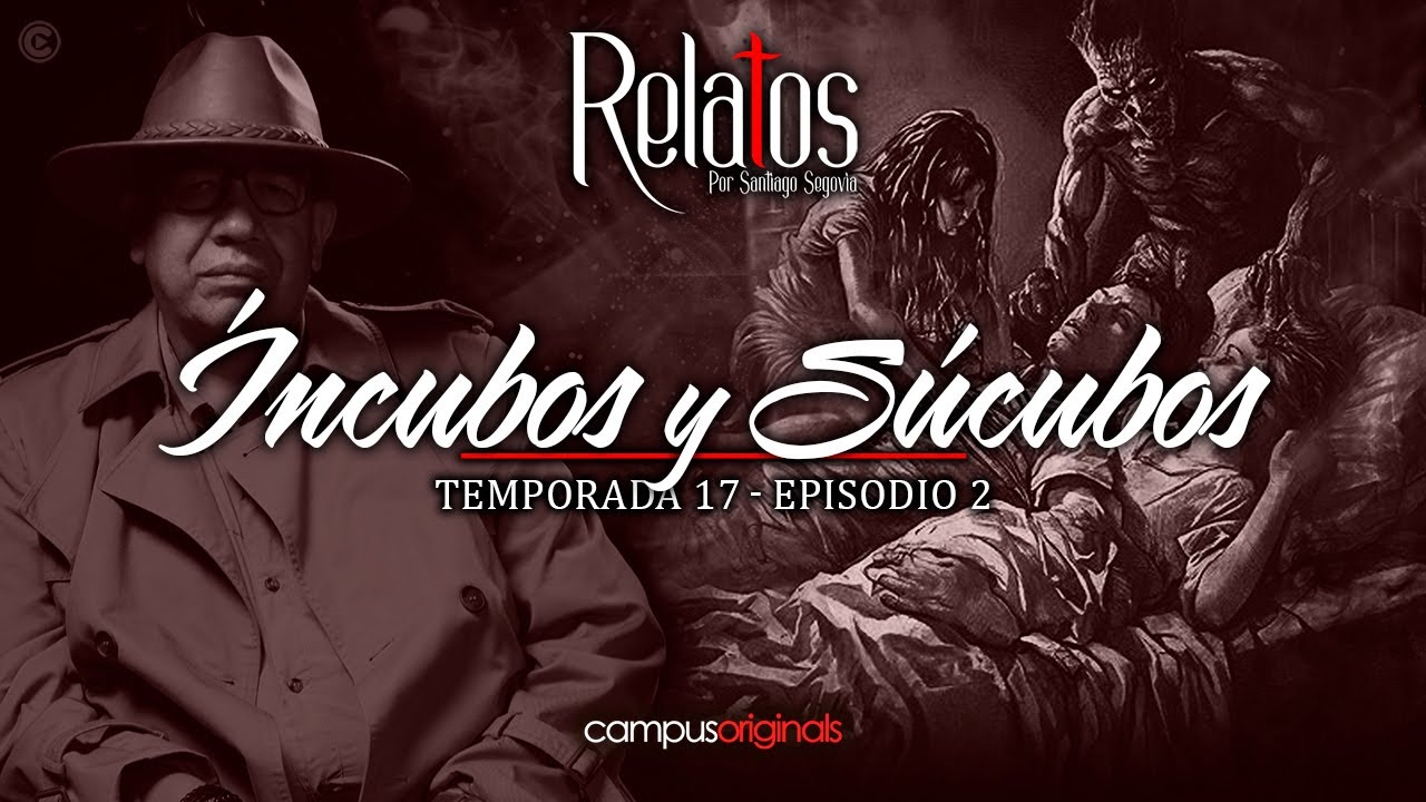 Episodio 2 T17 - Incubos y Sucubos