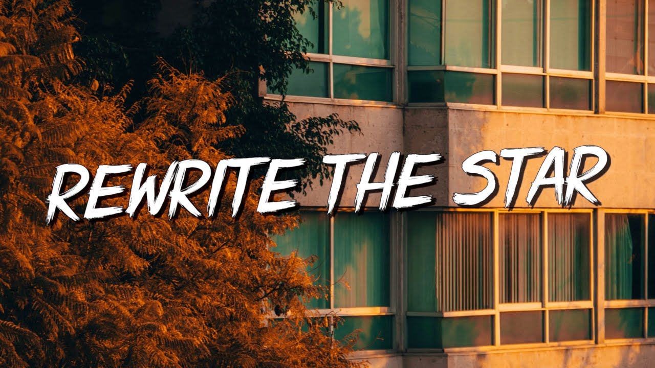 Rewrite The Stars - James Arthur (Lyrics) || Jaymes Young, Ed Sheeran (Mix Lyrics)