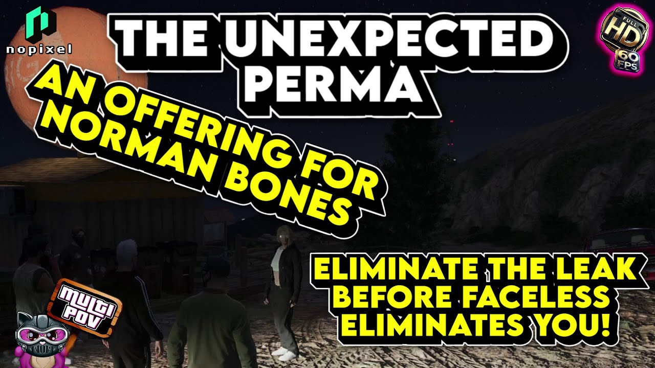 The Unexpected Perma (Multi POV) | NoPixel 4.0 GTA RP