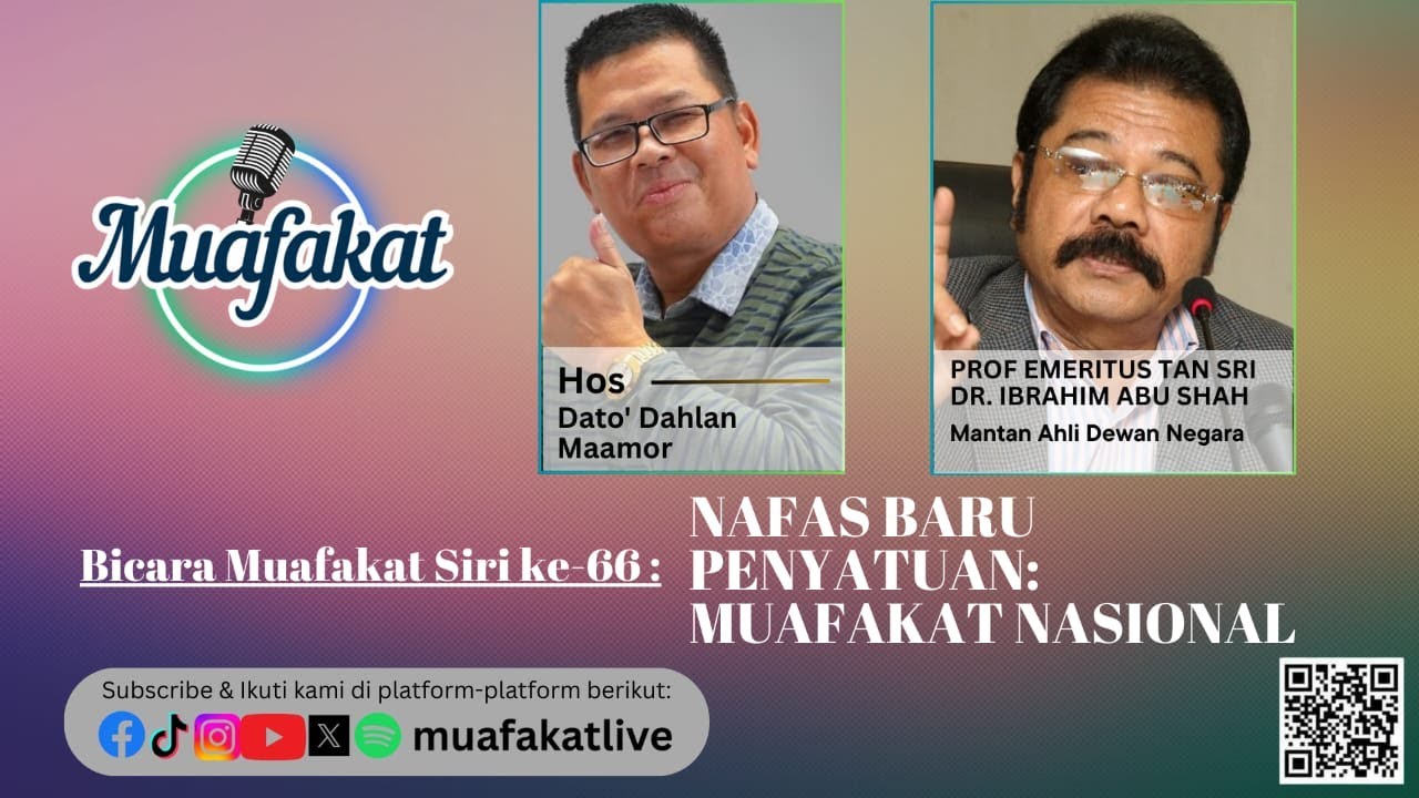 Bicara Muafakat Siri 66 NAFAS BARU PENYATUAN : MUAFAKAT NASIONAL