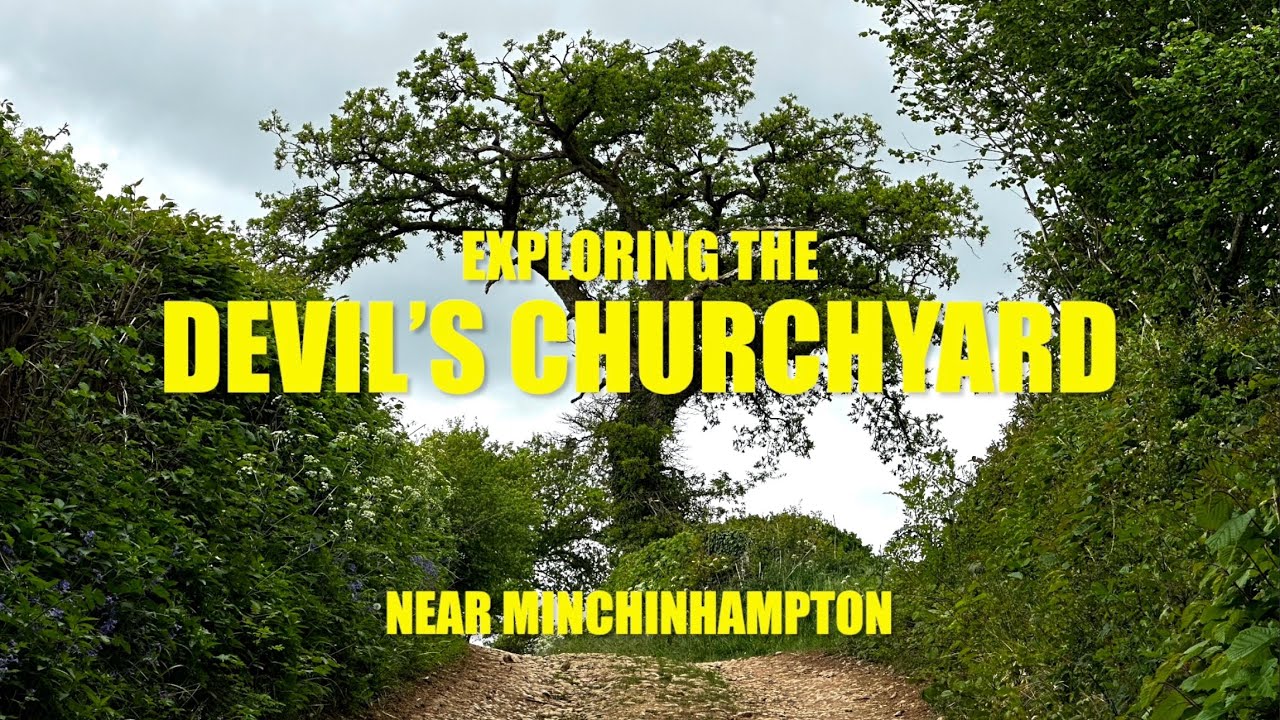 The Devil’s Churchyard, Minchinhampton