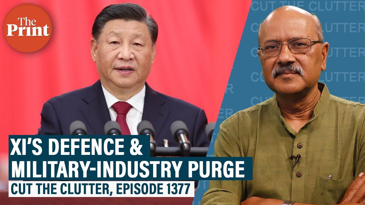 Inside Xi Jinping’s massive defence & military-industry purge: Corruption, ‘self-revolution’, combat