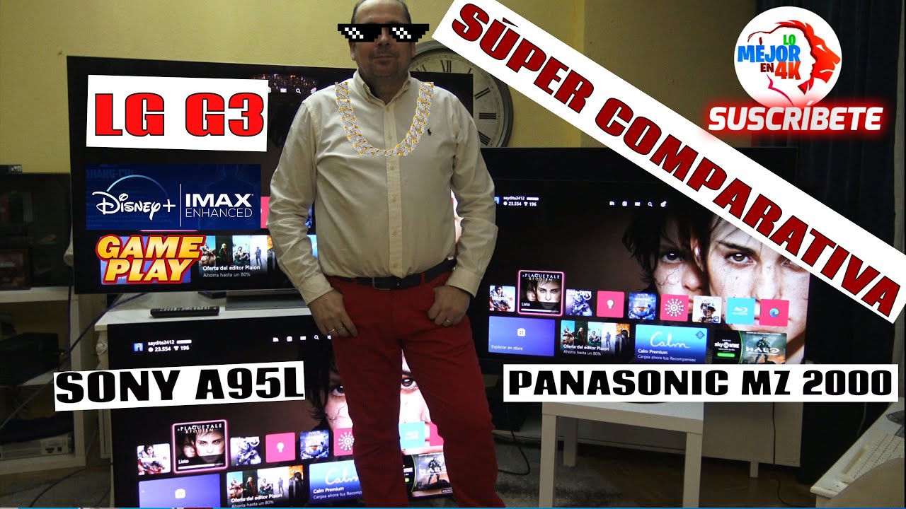 Super Comparativa LG G3 vs Sony A95L vs Panasonic MZ2000 : ¿Qué televisor 4K Premium compraría ?