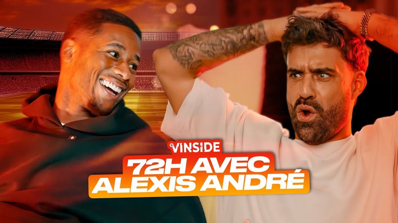 VINSIDE - 72H AVEC ALEXIS ANDR&Eacute;