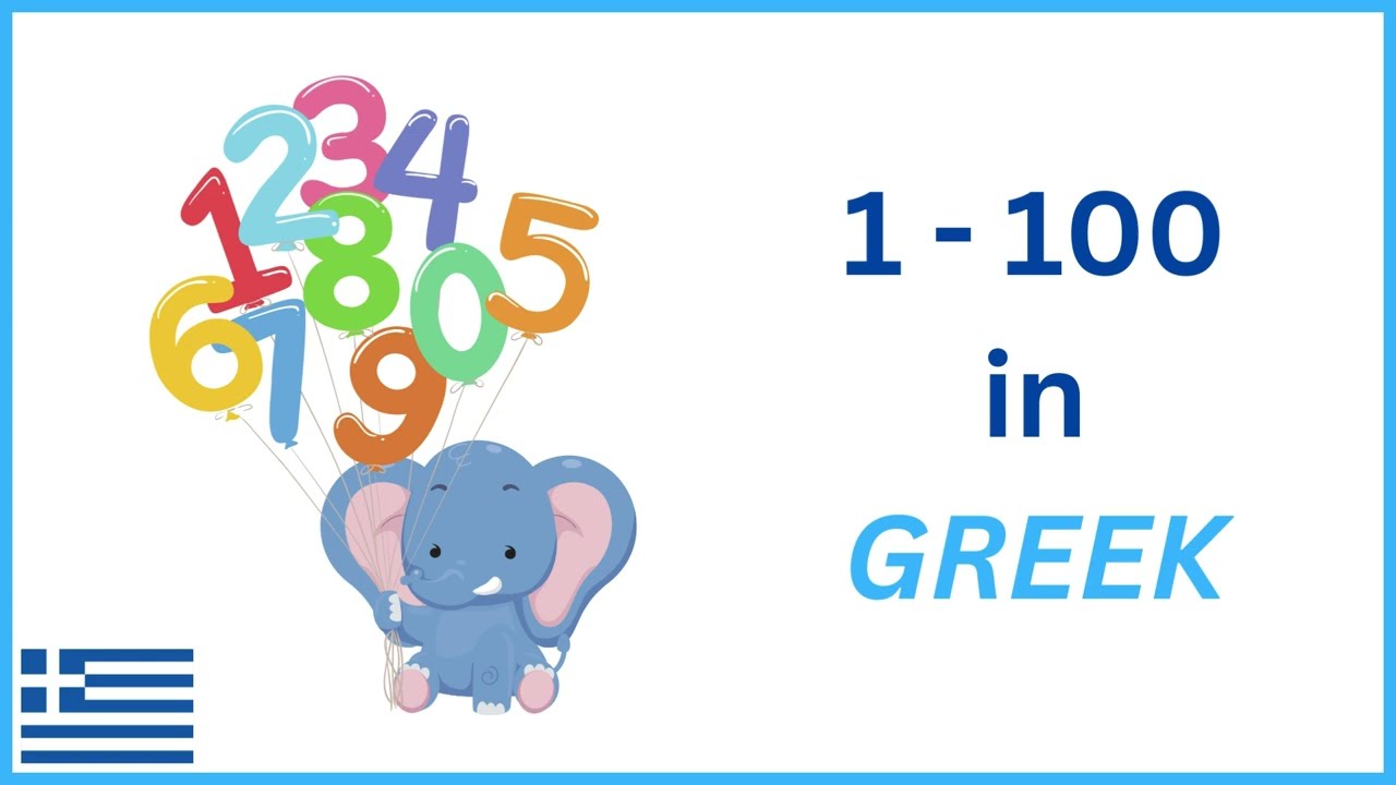Numbers in Greek: Count from 1 - 100 in Greek / ελληνικά (with audio and Latin spelling)