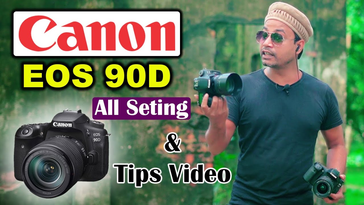 Canon EOS 90D All Setings & Tips Video Photo Vision