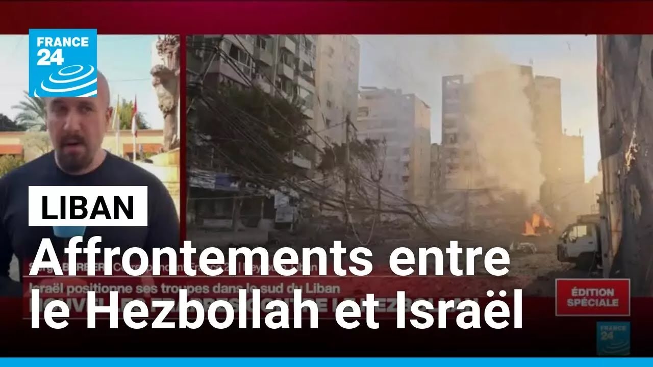 Le Liban s'enfonce davantage dans la guerre, affrontements entre le Hezbollah et Israël