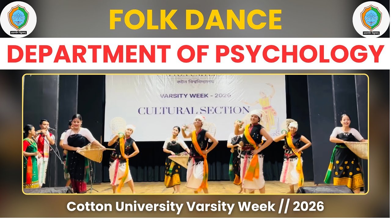 Folk Dance Performance – Department of Psychology | Varsity Week 2026 | Cotton University
