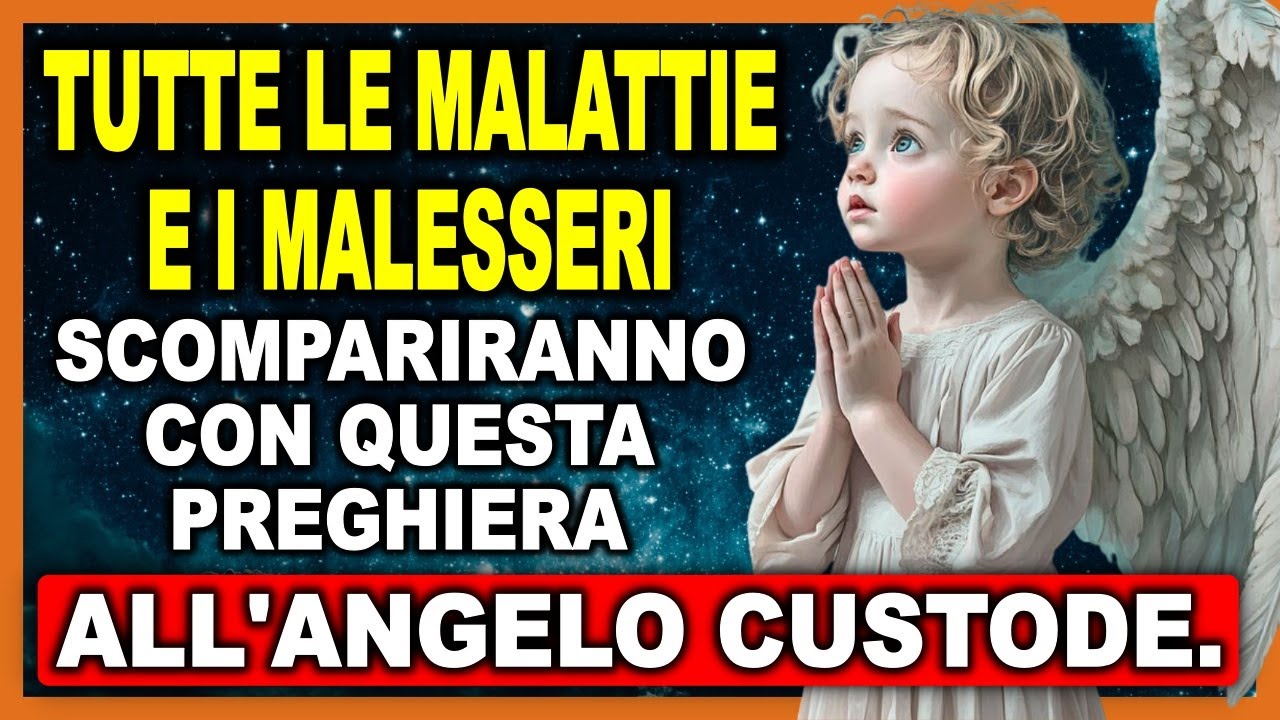 🛑 FERMA e Ascolta Questa Preghiera! Il Tuo ANGELO CUSTODE Cambierà la Tua Vita OGGI. 🙏