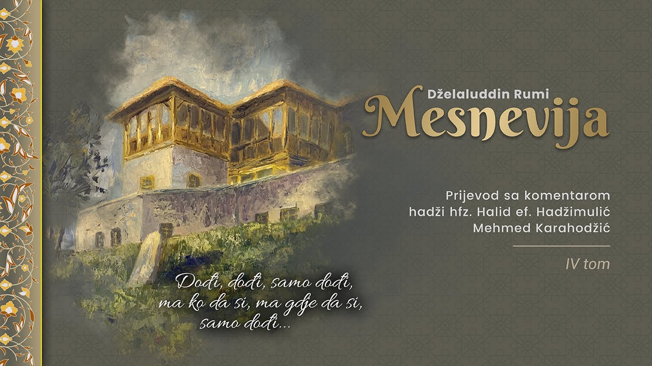 Mesnevija svezak IV - 036 ders - 02.08.2023. - Mehmed Karahodžić