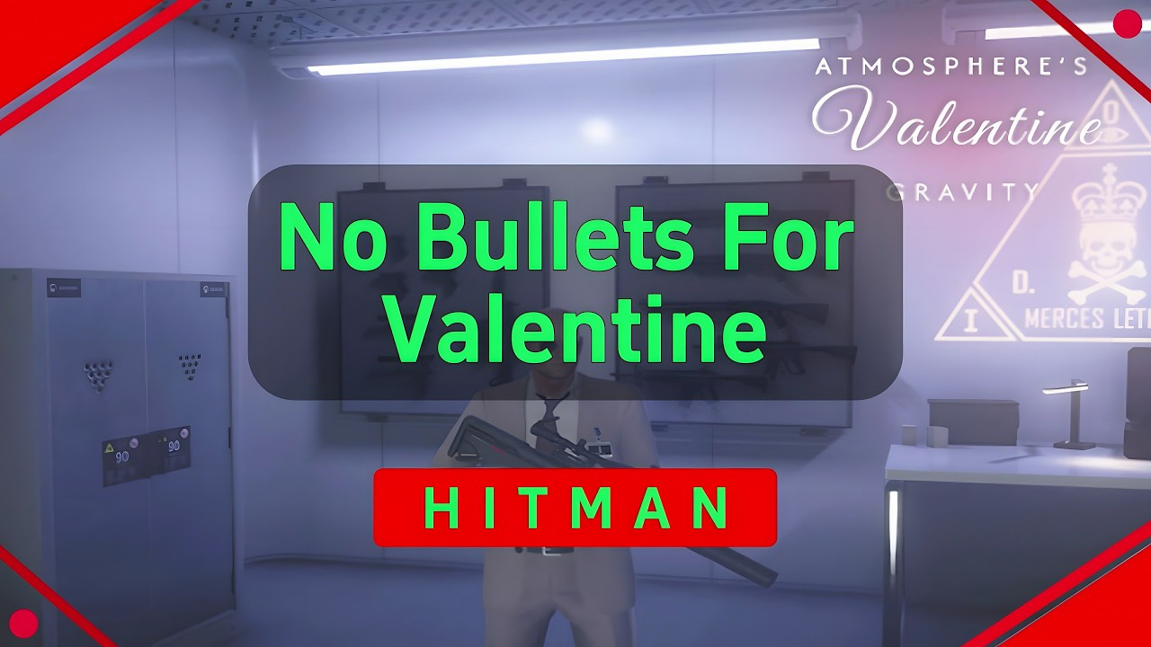 HITMAN 3 - No Bullets For Valentine（1:29）