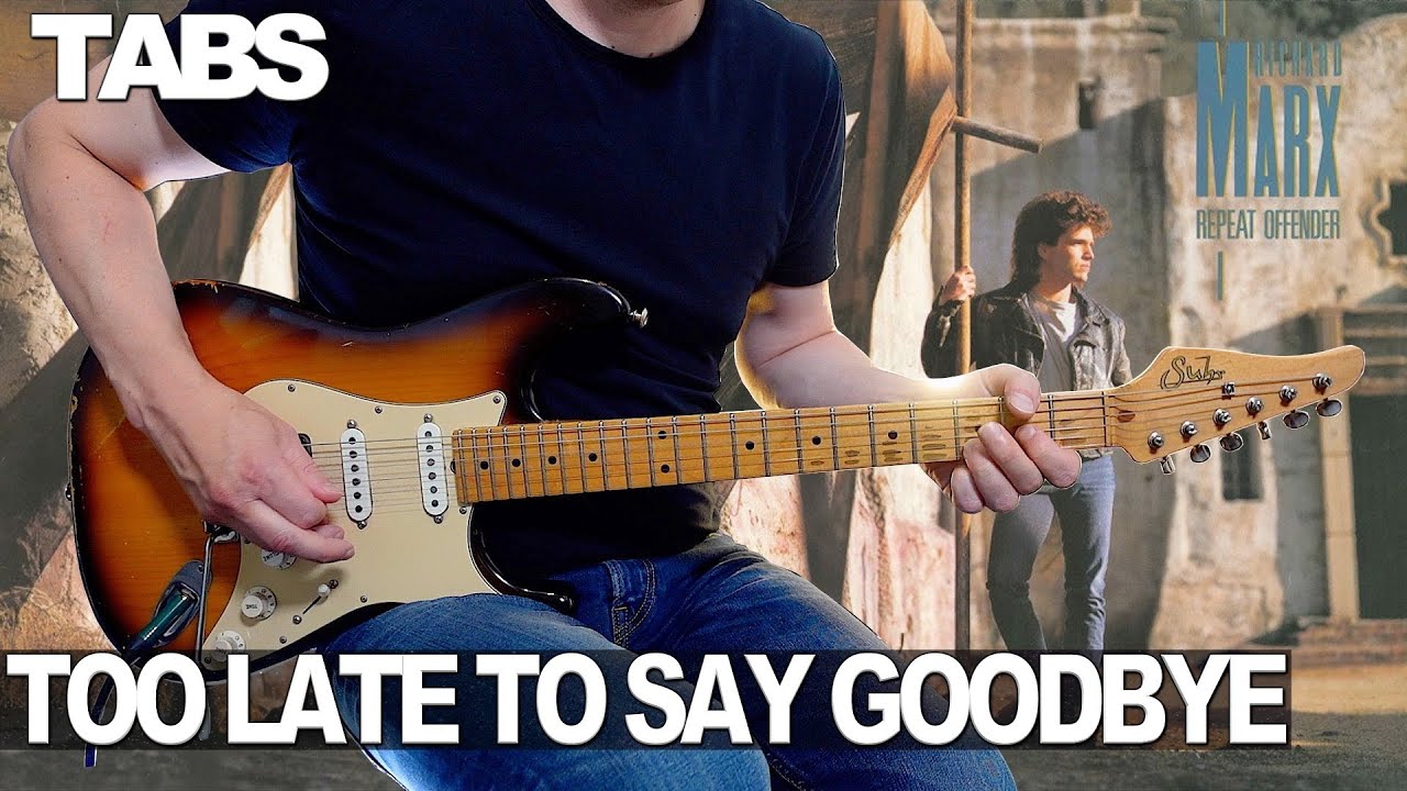 Richard Marx - Too Late To Say Goodbye | Guitar cover  |