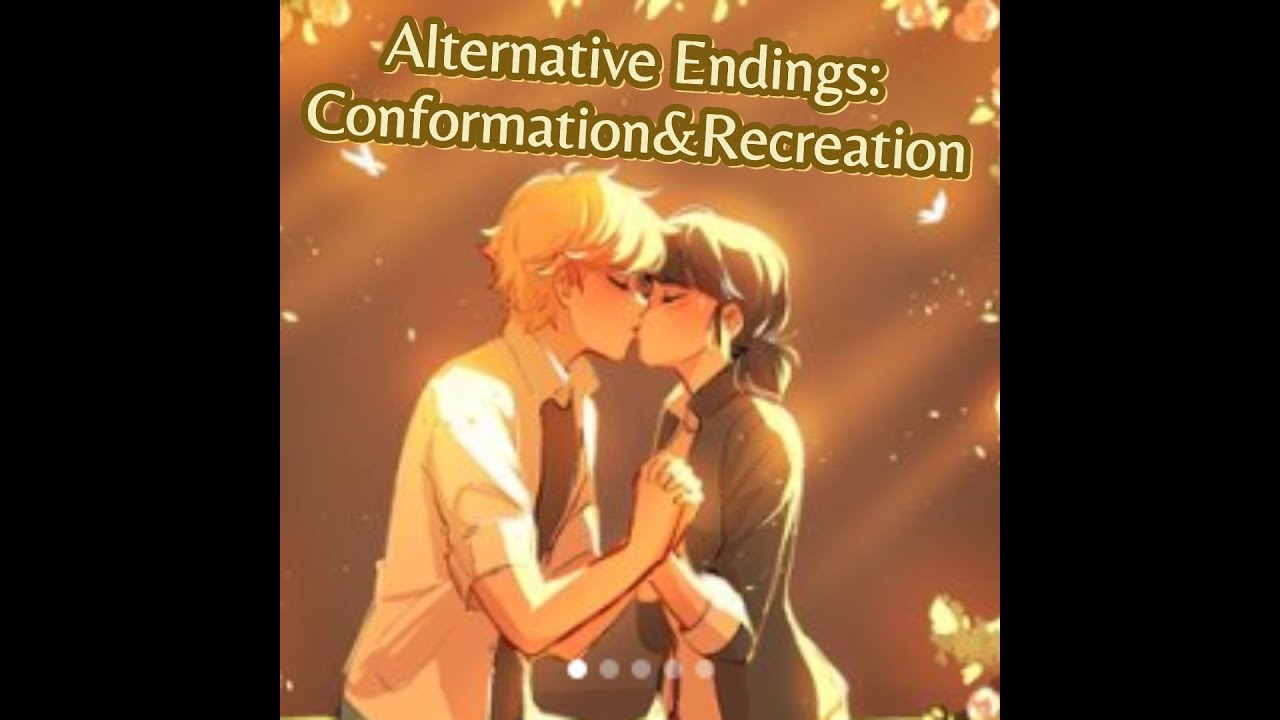 ATERNATIVE ENDINGS: Conformation&Recreation Miraculous Texting Story