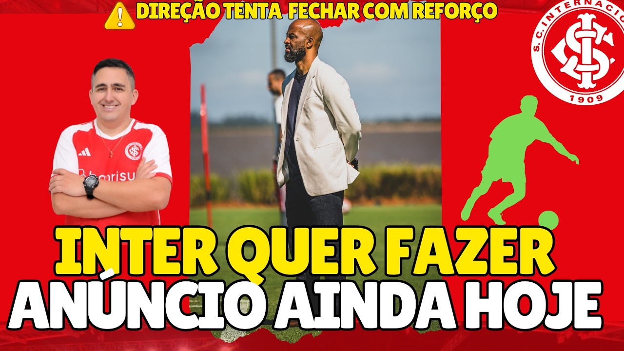 ⚠️#INTER QUER ANUNCIAR REFORÇO AINDA HOJE | 💣DIREÇÃO TENTA FECHAR NEGÓCIO | BERNABEI | E O VILLAGRA?