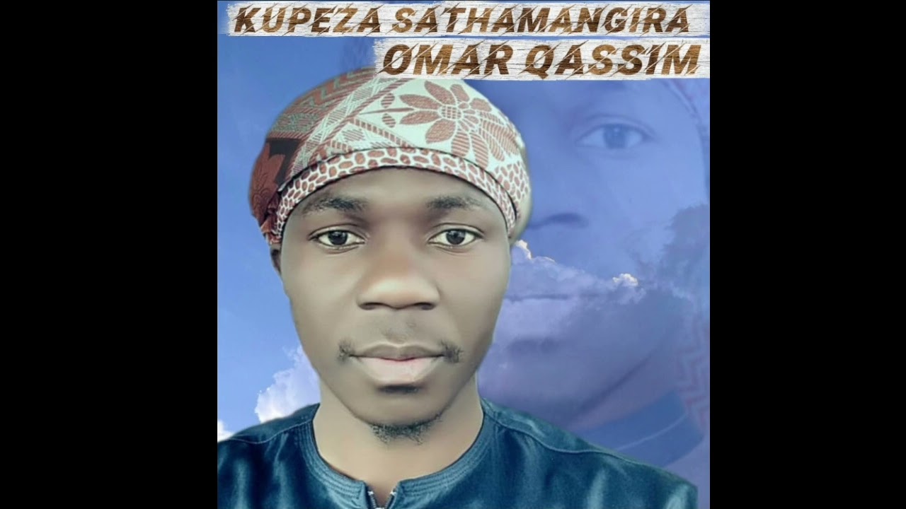 Omar qassim kupeza sathamangira nasheed doof (official audio)