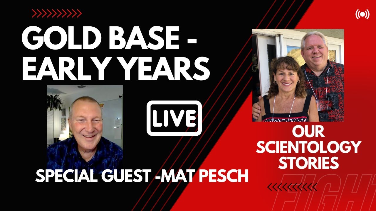 Scientology - Saturday Live Stream -The Early Years at the secret Gold Base 5 PM EDT/2 PM PDT