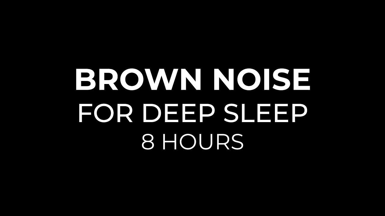 Brown Noise for Deep Sleep – 8 Hours Black Screen