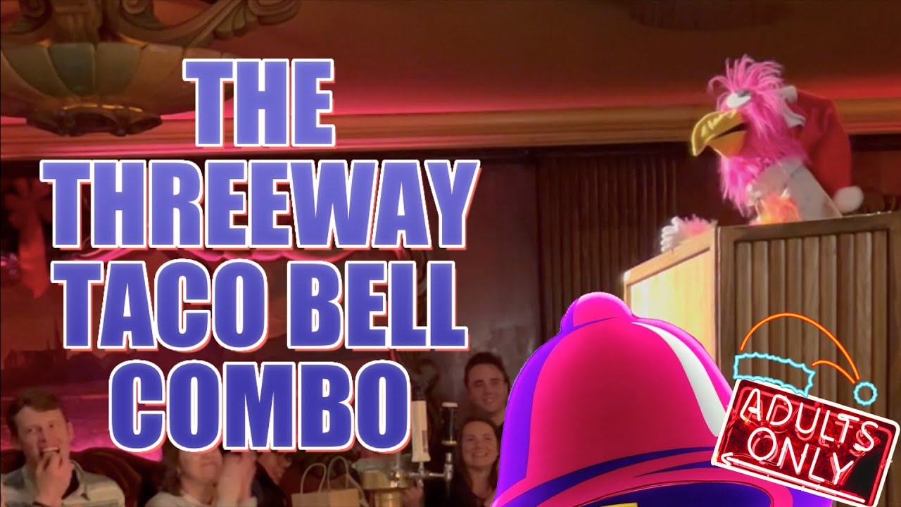 The Threeway Taco Bell Combo [FULL] 12/02/23