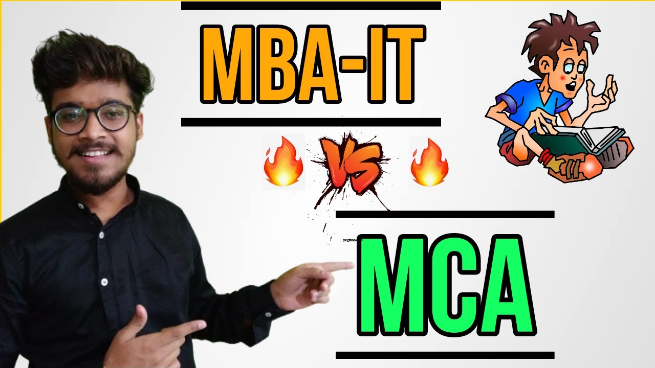 MCA or MBA IT: Which Is Better? - Jobs, Salary, Scope, Eligibility