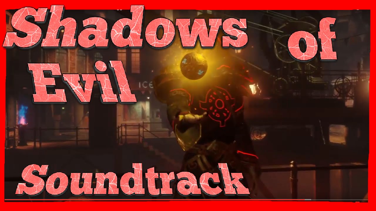 Full Soundtrack - Shadows of Evil Black Ops 3