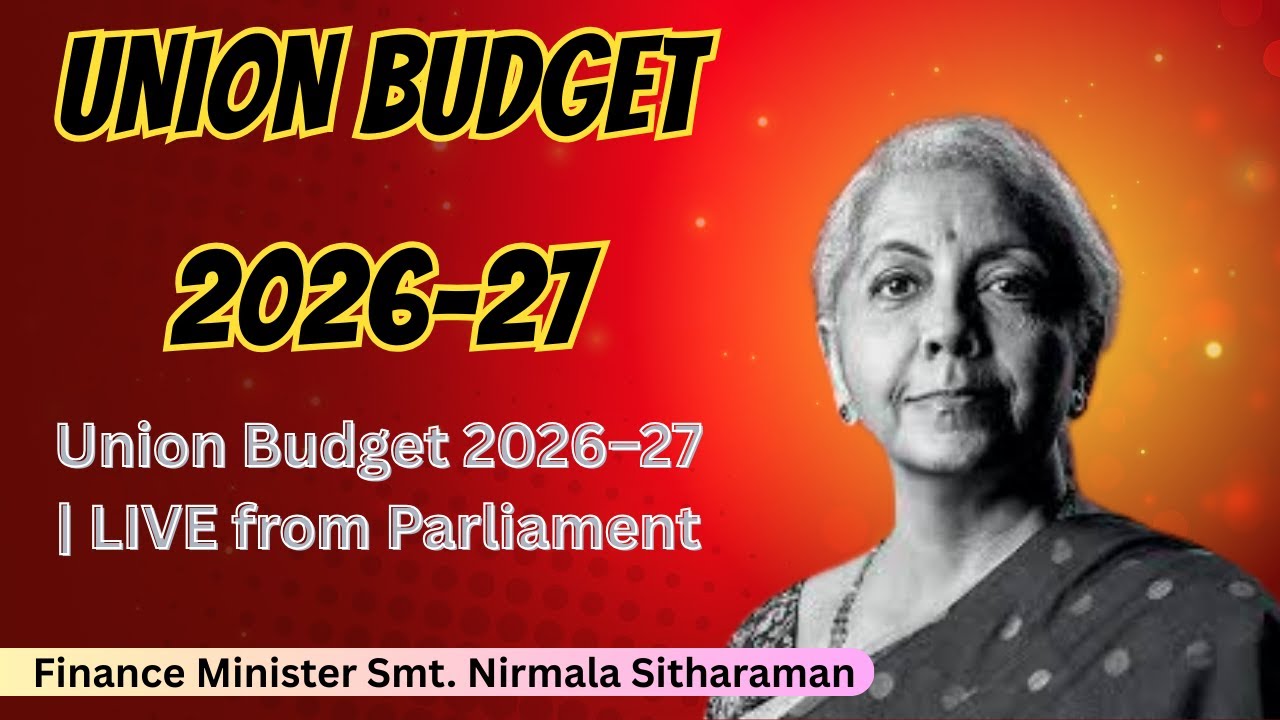 LIVE: Finance Minister Nirmala Sitharaman Presents Union Budget 2026–27