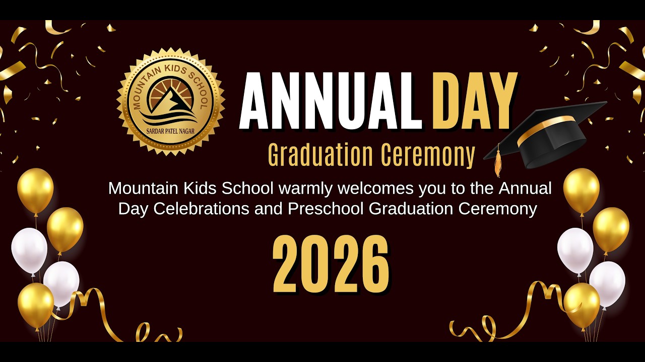 Annual Day 2026 & Graduation Ceremony | Mountain Kids School | Sardar Patel Nagar