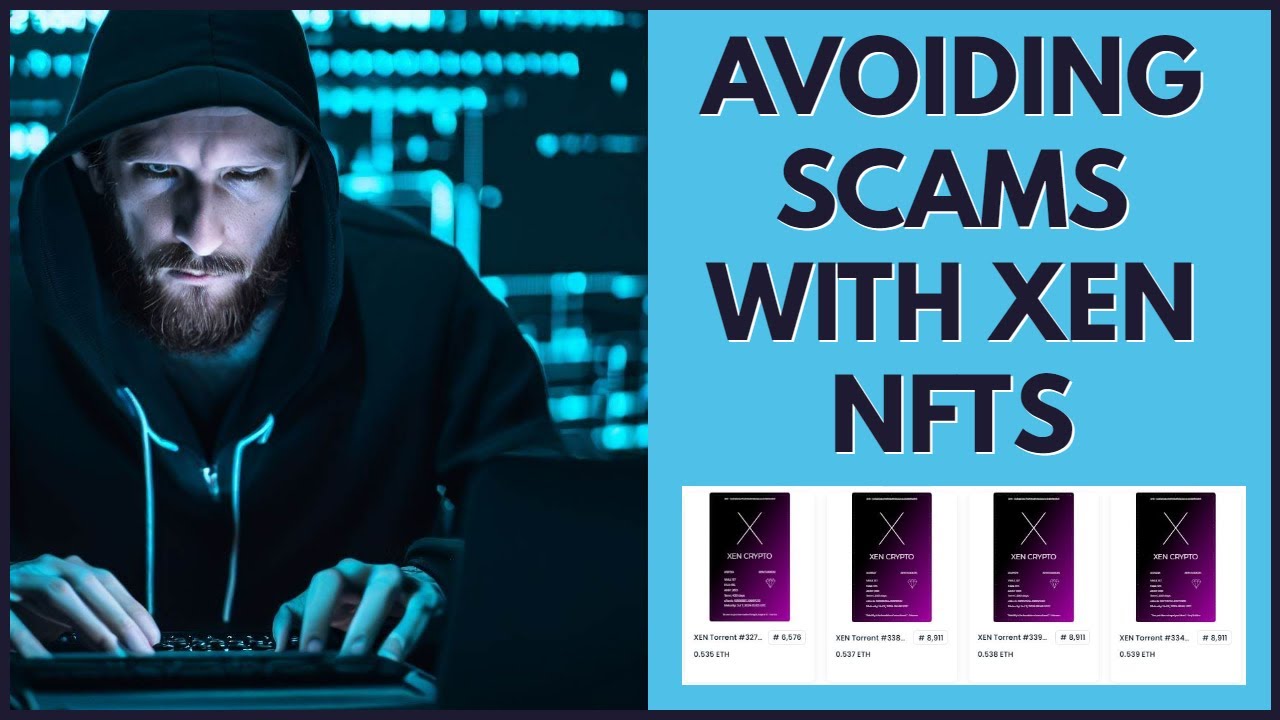Avoiding Scams With Xen Crypto NFTS