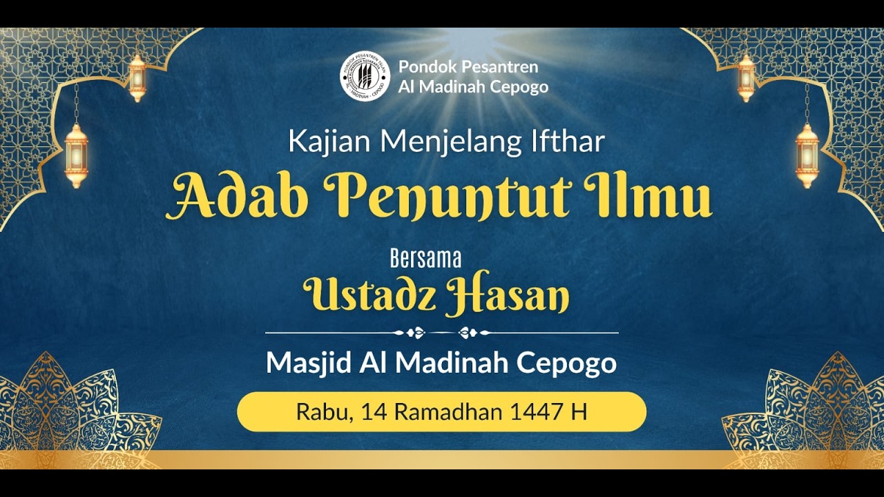 Adab Penuntut Ilmu#2 | Ustadz Hasan Hafizhahullah