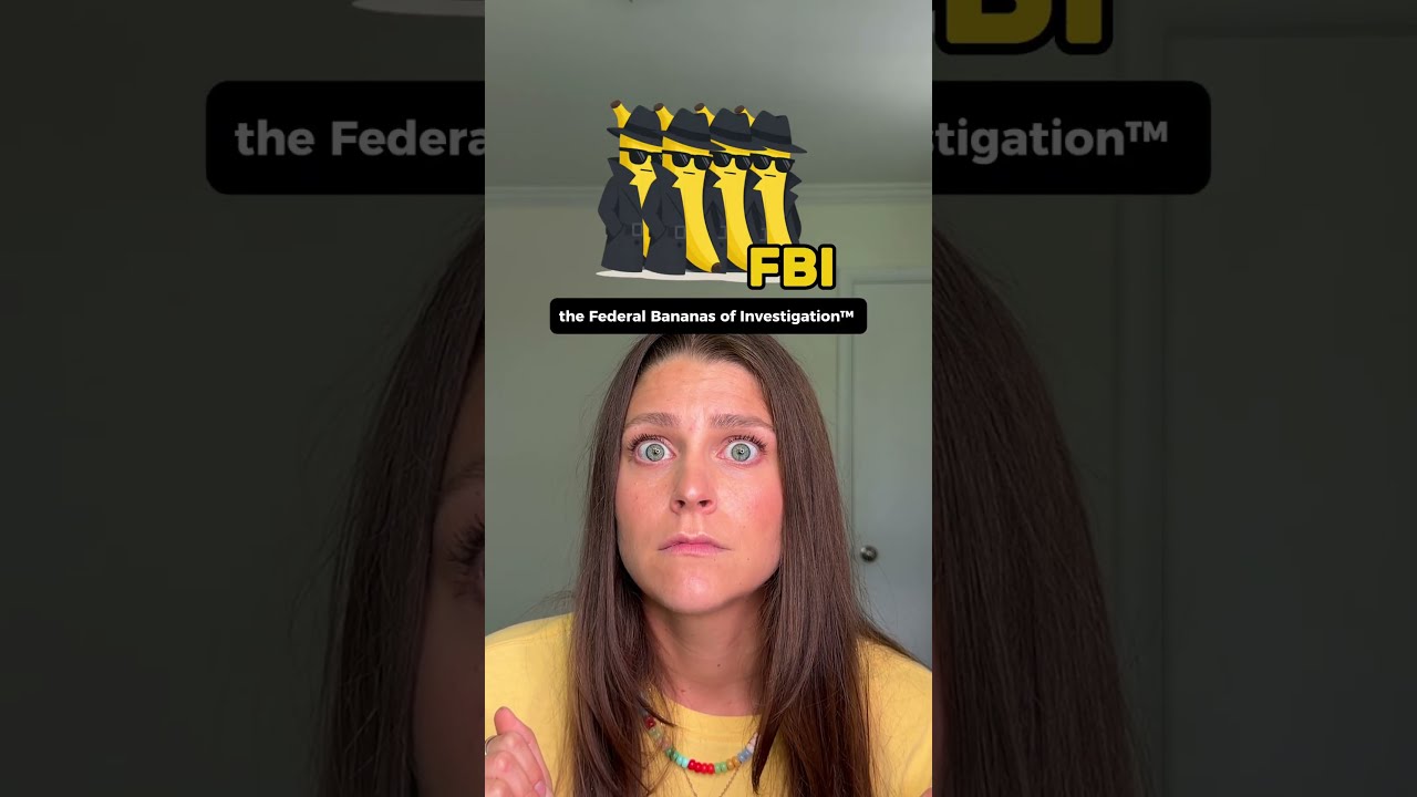 The Federal Bananas of Investigation &trade; 🫆🍌