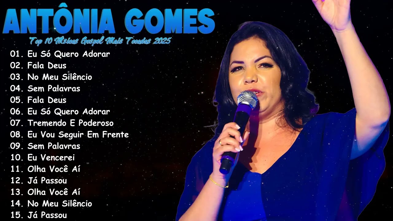 15 Músicas De Antônia Gomes Que São Hits Em 2026 Playlist Completa Com Maiores Sucessos No