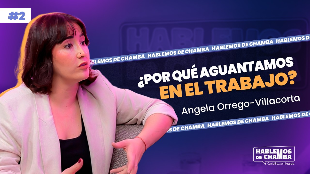 Seguridad psicológica: El pendiente en las empresas con Angela Orrego-Villacorta