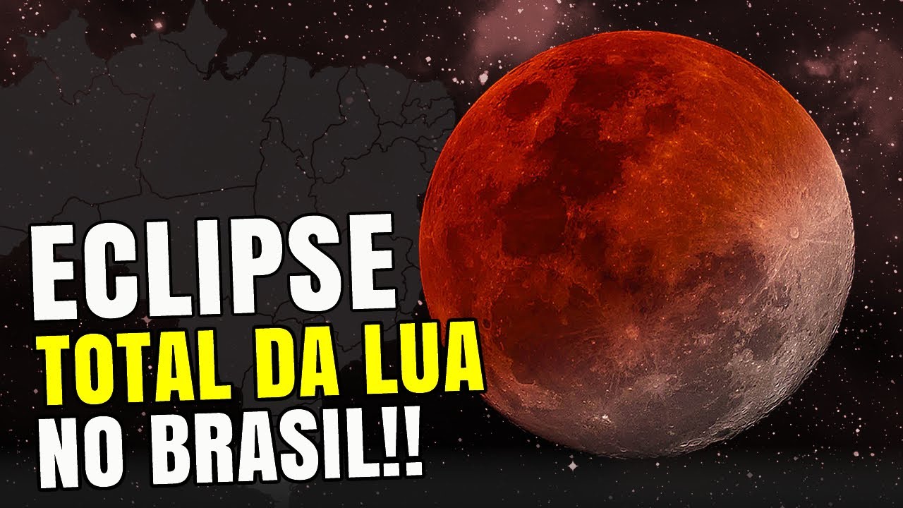 O Primeiro Eclipse Total da Lua em 2025 e visto no Brasil