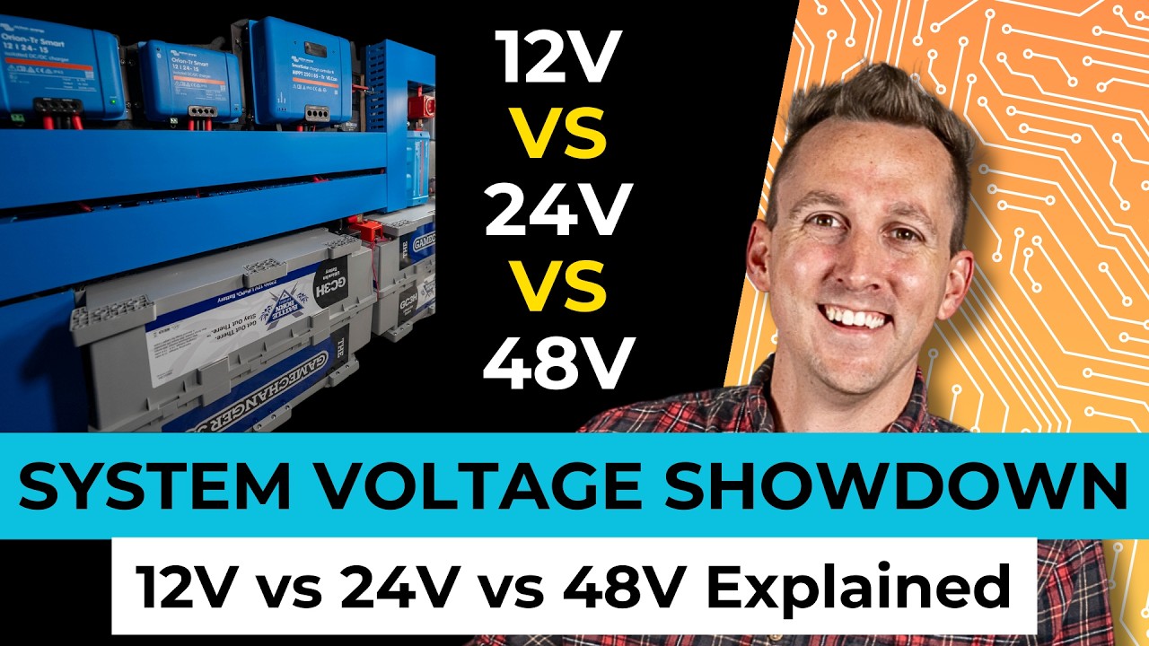 How to Choose 12V vs 24V vs 48V (in an Off Grid Electrical System) - Battery Basics | Ep 5/7