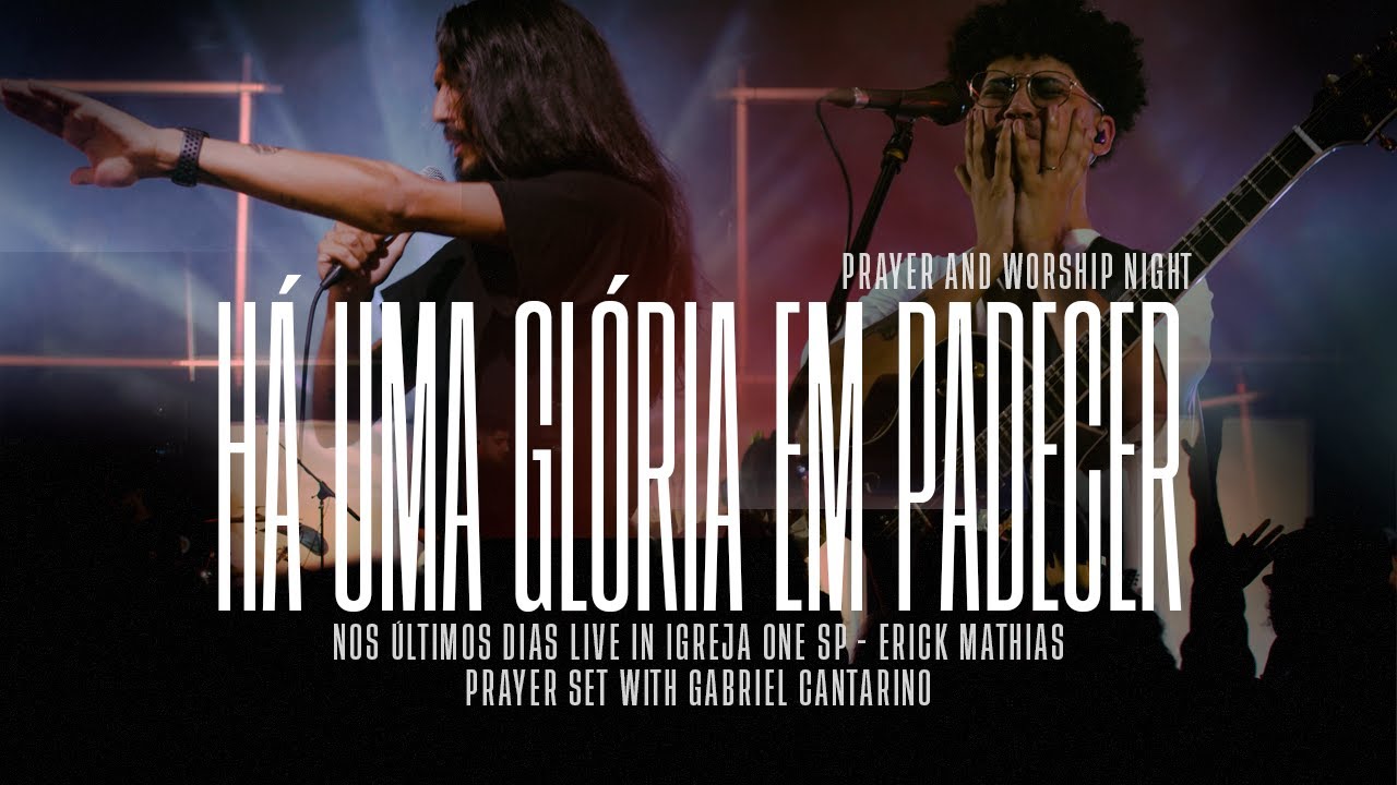 Há uma Glória em Padecer - Erick Mathias part. Gabriel Cantarino [NOS ÚLTIMOS DIAS LIVE]