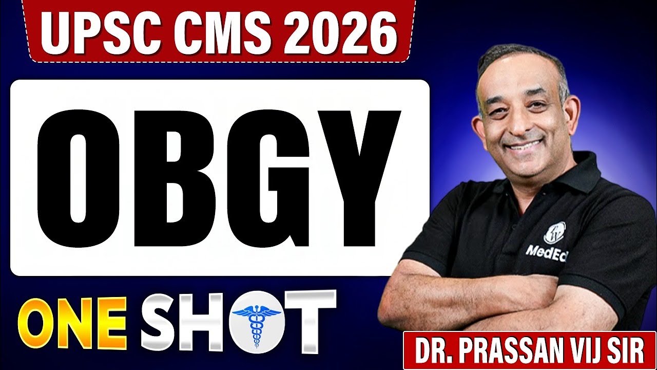 UPSC CMS 2026 OBGY Part-1 | One Shot Revision | Dr. Prassan Vij
