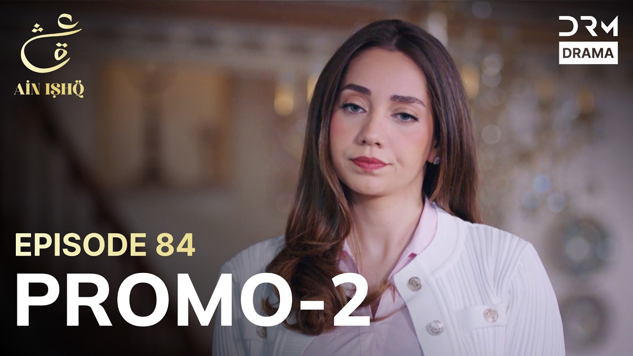 Ain Ishq | One Love | Episode 84 Promo 2 | Tomorrow at 7:30PM | UD2O