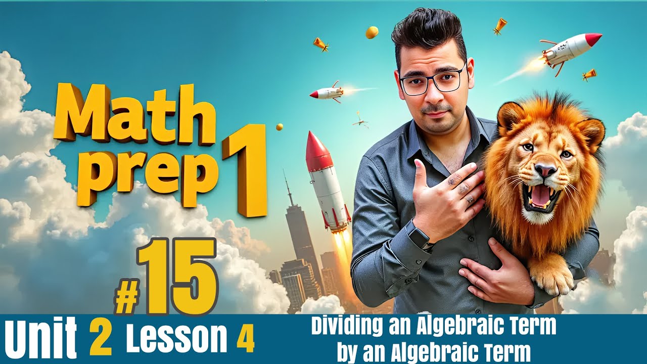 Math |Unit 2 Lesson 4 |Dividing an Algebraic Term by an Algebraic Term |  #prep1math