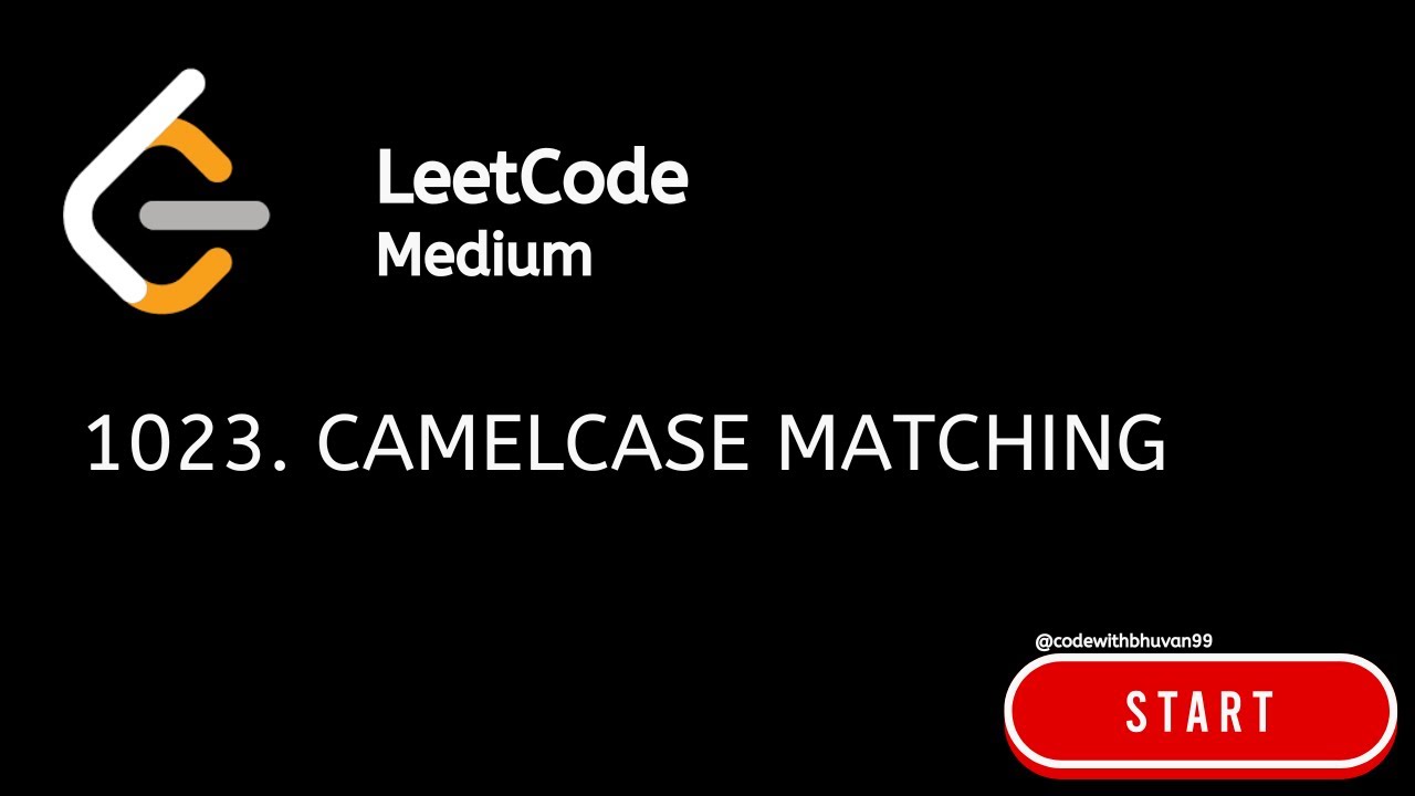 1023. Camelcase Matching | LEETCODE MEDIUM | STRING MATCHING
