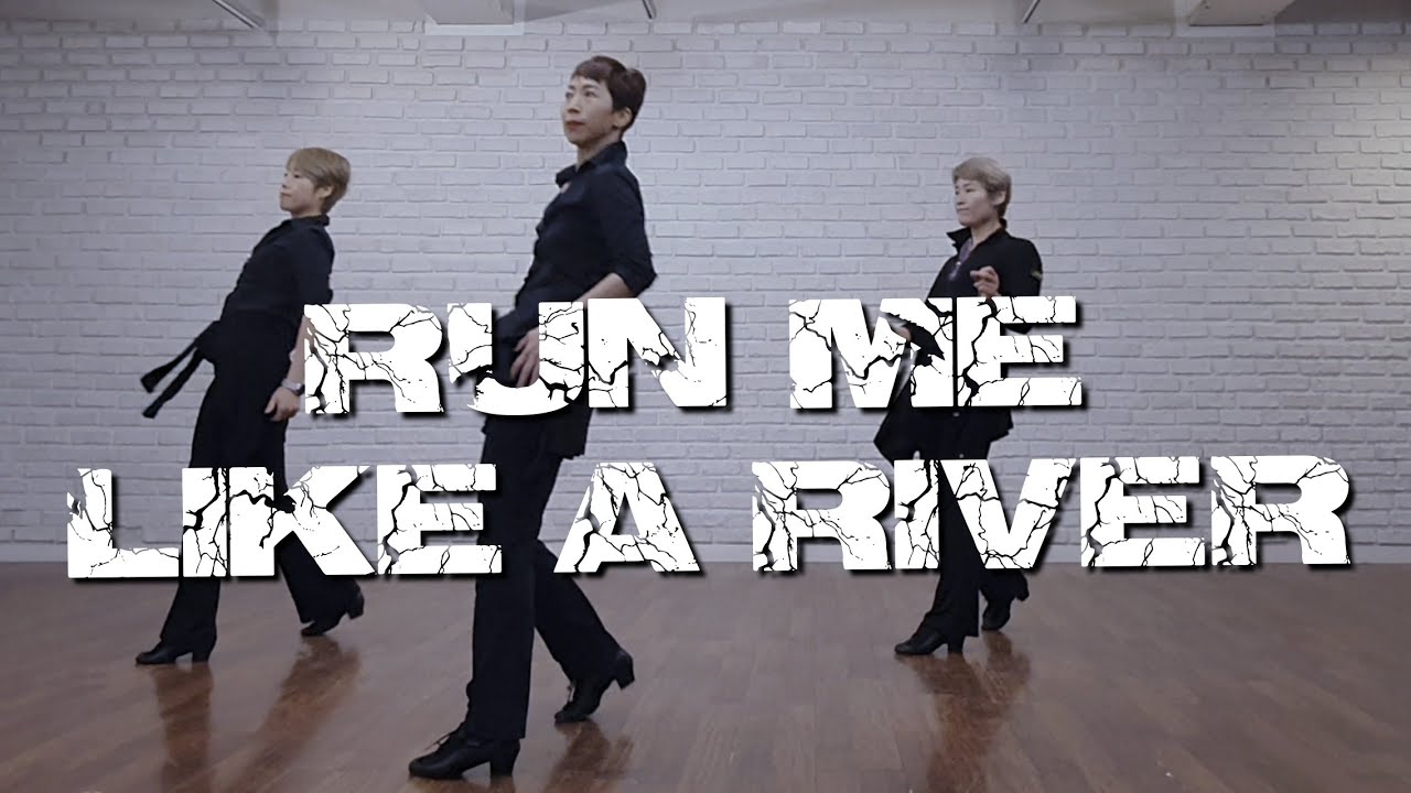 Run Me Like A River by Min LineDance/Lower Advanced Level