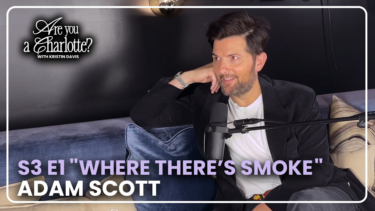 Adam Scott's take on Trey, Harry and if he's a Charlotte! (S3 E1 