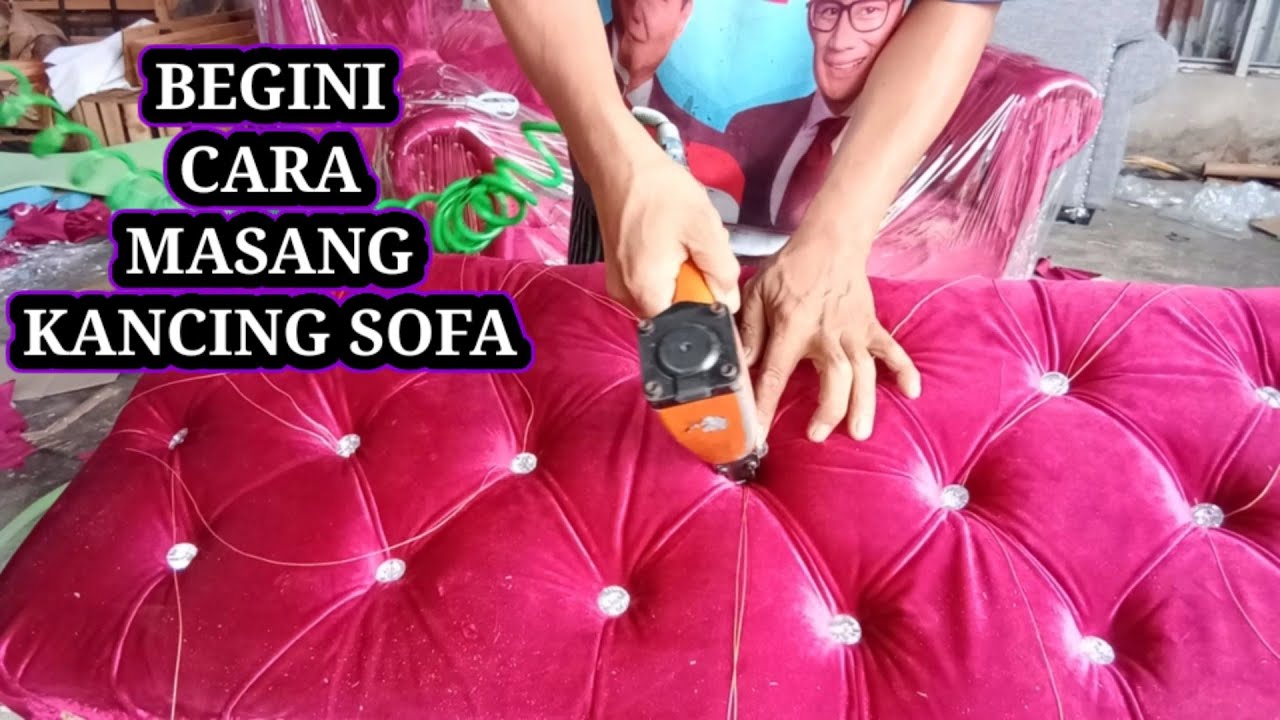 furniture || CARA MUDAH MEMASANG KANCING SOFA TAMU