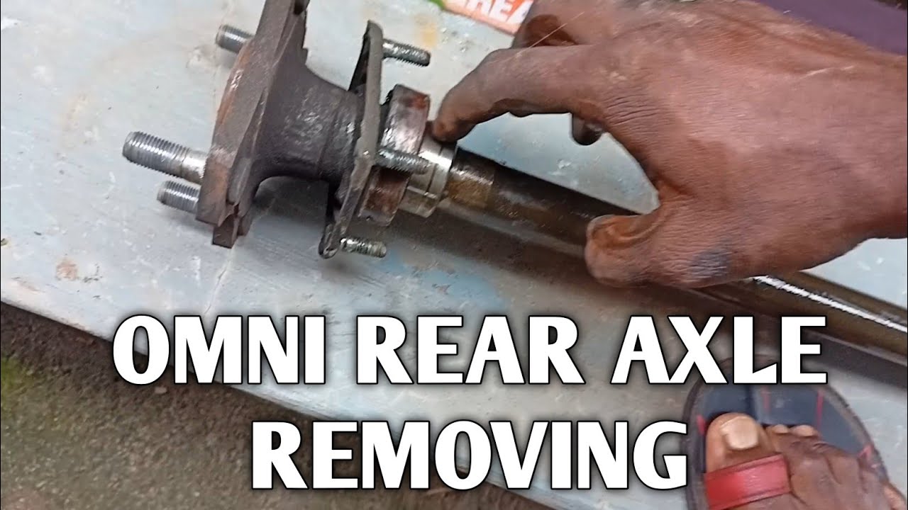 maruti omni rear axle removing