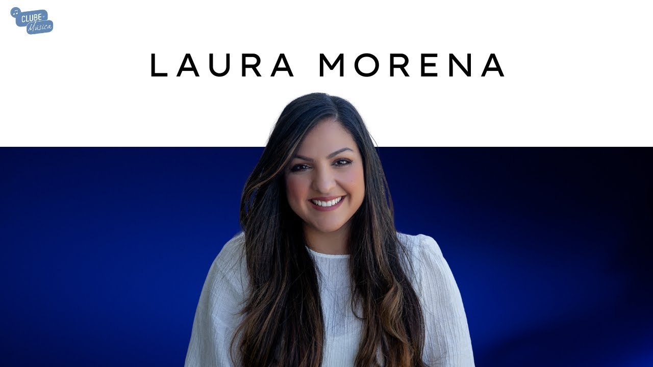 LAURA MORENA NO CLUBE DA MÚSICA