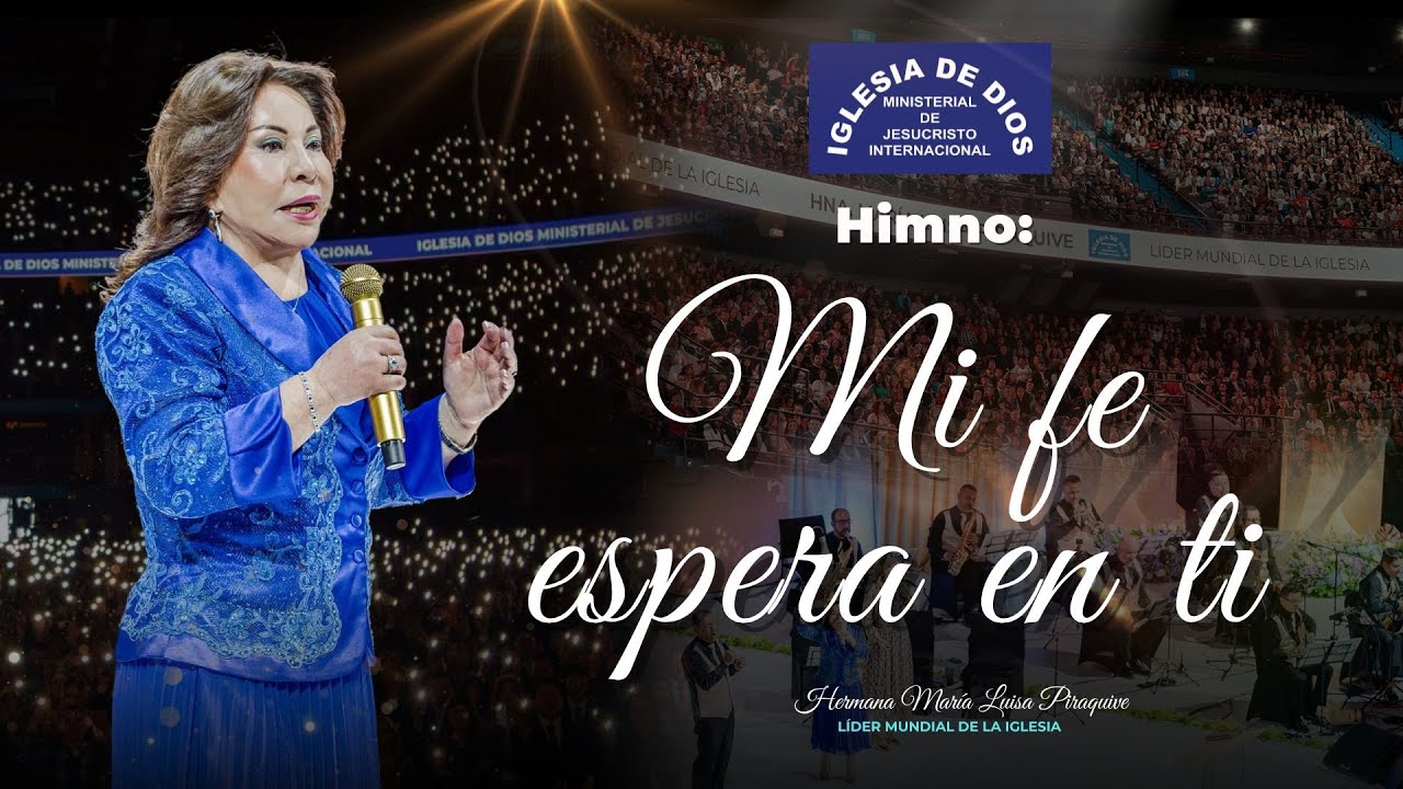 Himno: Mi fe espera en ti - Hna. Mar&iacute;a Luisa Piraquive #IDMJIMovistarArena
