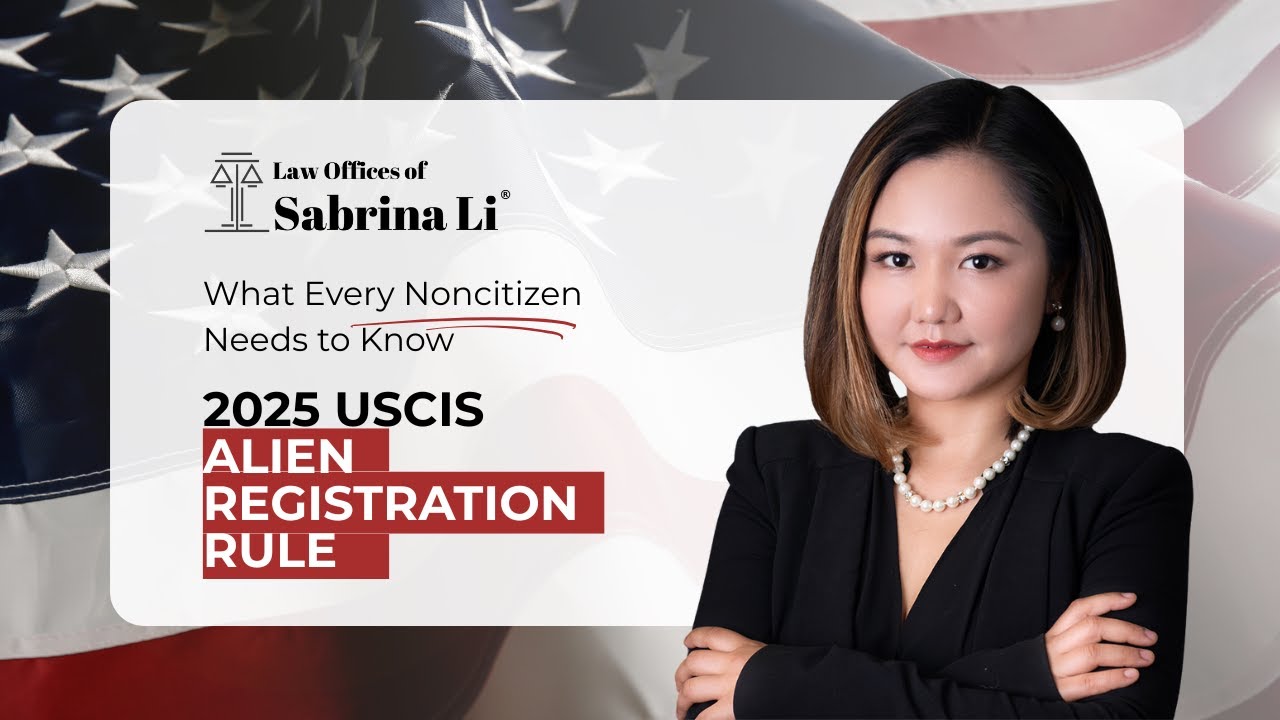 2025 USCIS Alien Registration Rule: What Every Noncitizen Needs to Know