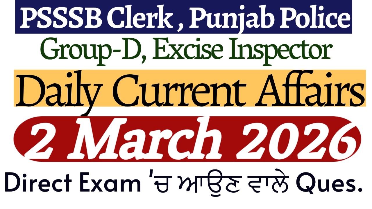 2 March 2026 Current Affairs 2026 | Punjab Current Affairs Today for PSSSB Excise Inspector, Group D