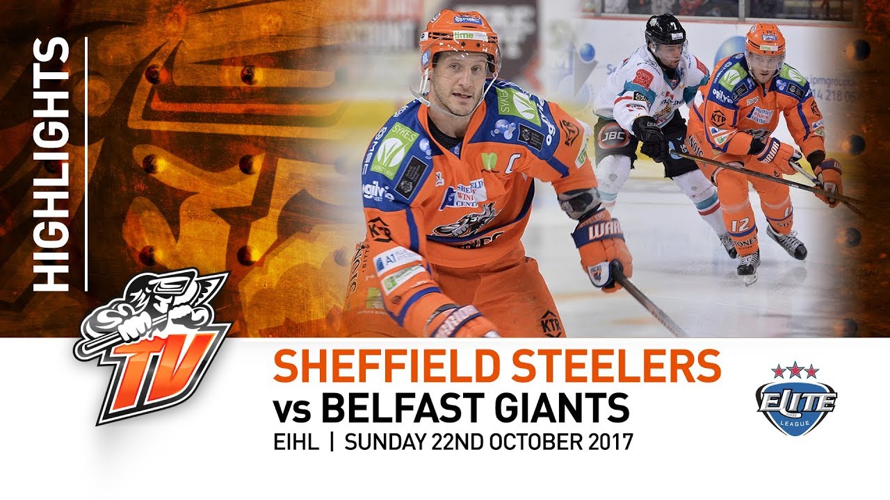 Sheffield Steelers v Belfast Giants - EIHL - 22nd October 2017