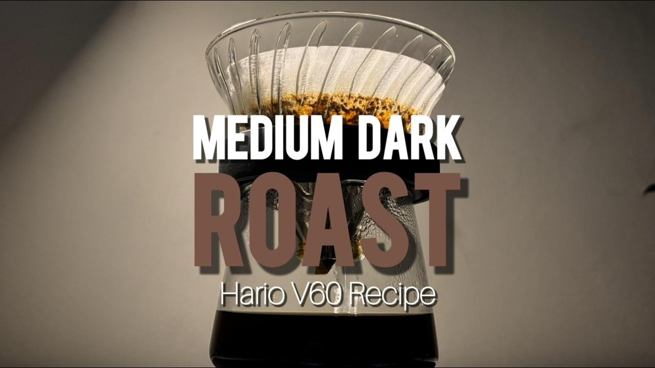 A Better Brewing Approach For Medium-Dark Roasted Coffee with Hario V60 Dripper