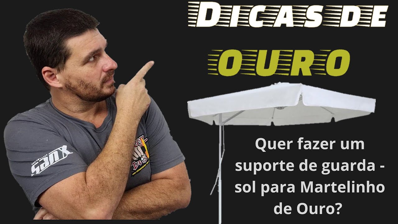 Quer fazer um suporte de guarda-sol para martelinho de ouro? - Dicas de ouro